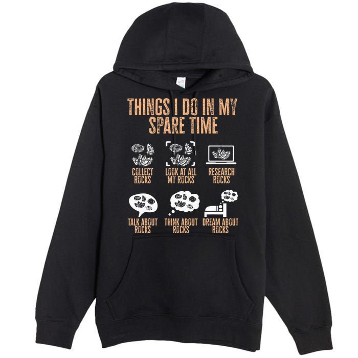 Rockhound Things I Do In My Spare Time Rock Collecting Premium Pullover Hoodie