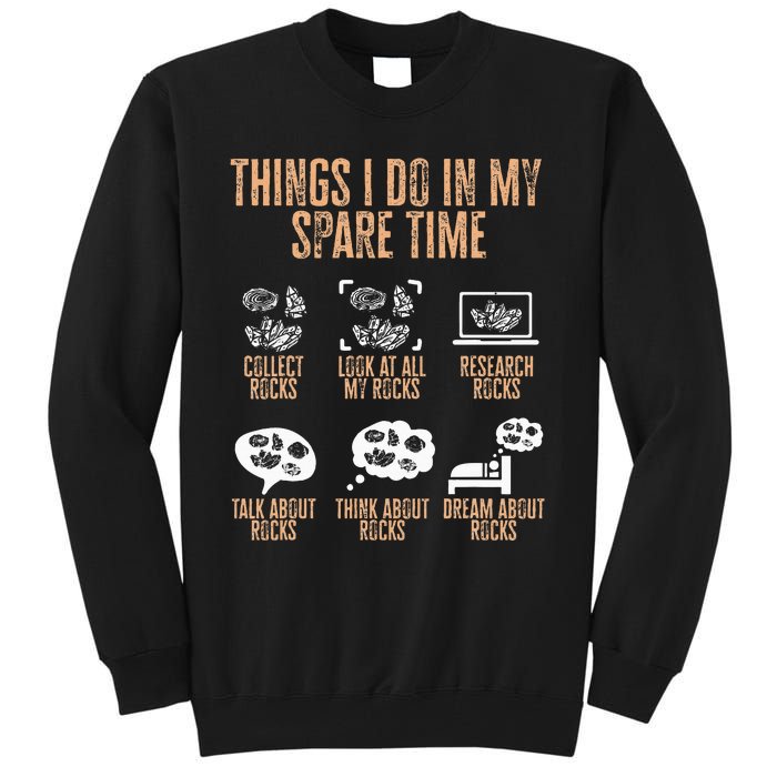 Rockhound Things I Do In My Spare Time Rock Collecting Tall Sweatshirt