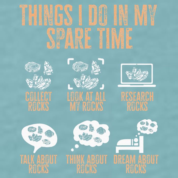 Rockhound Things I Do In My Spare Time Rock Collecting Sueded Cloud Jersey T-Shirt