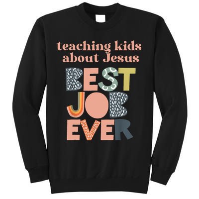 Retro Teaching Kids About Jesus Is The Best Job Ever Sweatshirt