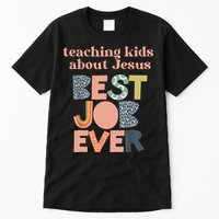 Retro Teaching Kids About Jesus Is The Best Job Ever Tall T-Shirt