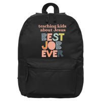 Retro Teaching Kids About Jesus Is The Best Job Ever 16 in Basic Backpack