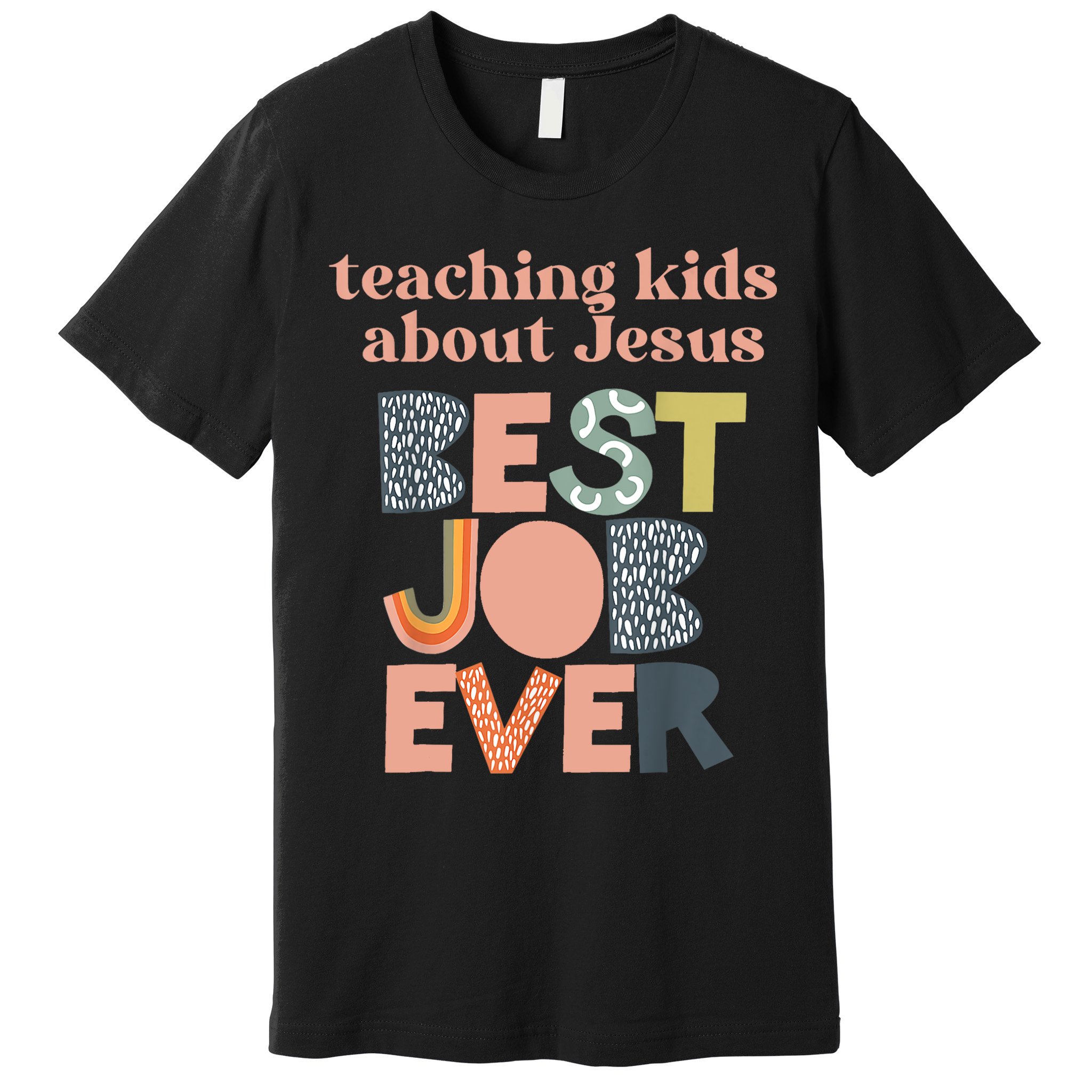 Retro Teaching Kids About Jesus Is The Best Job Ever Premium T-Shirt