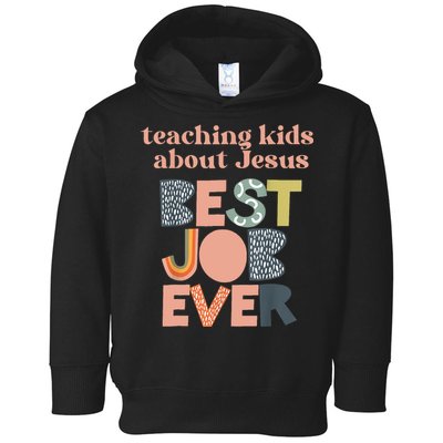 Retro Teaching Kids About Jesus Is The Best Job Ever Toddler Hoodie