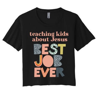 Retro Teaching Kids About Jesus Is The Best Job Ever Women's Crop Top Tee