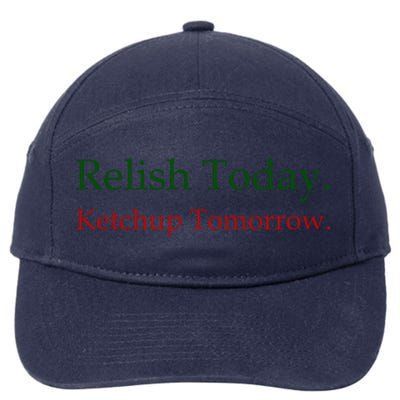 Relish Today Ketchup Tomorrow 7-Panel Snapback Hat