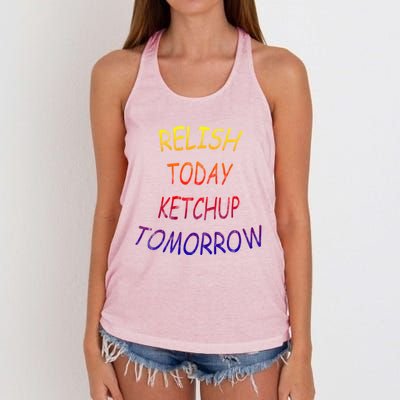 Relish Today Ketchup Tomorrow Giftgift Women's Knotted Racerback Tank