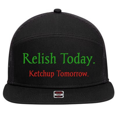 Relish Today Ketchup Tomorrow 7 Panel Mesh Trucker Snapback Hat