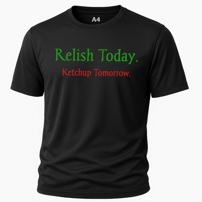 Relish Today Ketchup Tomorrow Performance Shirt