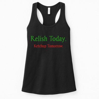 Relish Today Ketchup Tomorrow Womens Tank Top