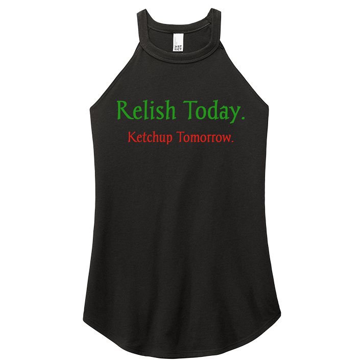 Relish Today Ketchup Tomorrow Women's Perfect Tri Rocker Tank