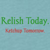 Relish Today Ketchup Tomorrow Sueded Cloud Jersey T-Shirt