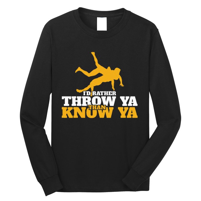 Rather Throw Know Wrestling Wrestler Long Sleeve Shirt