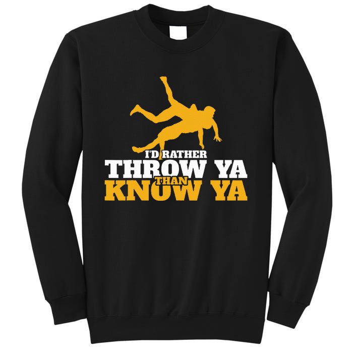 Rather Throw Know Wrestling Wrestler Sweatshirt