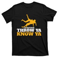 Rather Throw Know Wrestling Wrestler T-Shirt