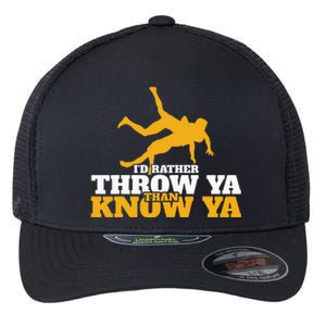 Rather Throw Know Wrestling Wrestler Flexfit Unipanel Trucker Cap