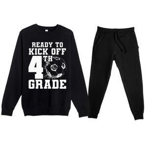 Ready To Kick Off 4th Grade First Day Of School Soccer Lover Premium Crewneck Sweatsuit Set