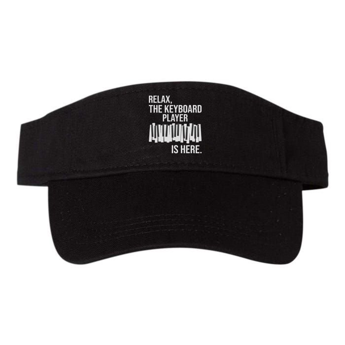 Relax The Keyboard Player Is Here Keyboardist Keyboarder Valucap Bio-Washed Visor