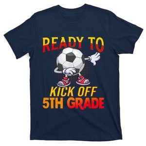 Ready To Kick Of 5th Grade Student Teacher Soccer Lover T-Shirt