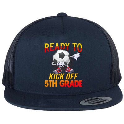 Ready To Kick Of 5th Grade Student Teacher Soccer Lover Flat Bill Trucker Hat