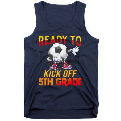 Ready To Kick Of 5th Grade Student Teacher Soccer Lover Tank Top