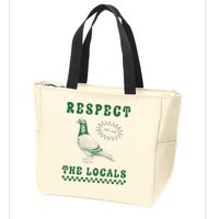 Respect The Local Pigeon Funny Retro Silly Pigeons Lover Zip Tote Bag