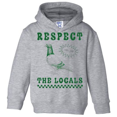 Respect The Local Pigeon Funny Retro Silly Pigeons Lover Toddler Hoodie