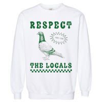 Respect The Local Pigeon Funny Retro Silly Pigeons Lover Garment-Dyed Sweatshirt