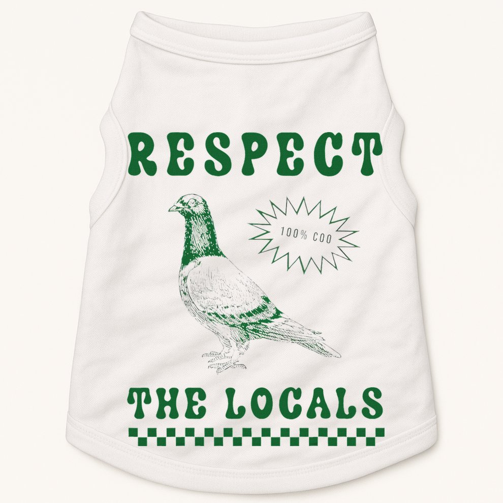Respect The Local Pigeon Funny Retro Silly Pigeons Lover Doggie Tank