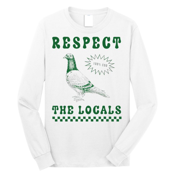 Respect The Local Pigeon Funny Retro Silly Pigeons Lover Long Sleeve Shirt