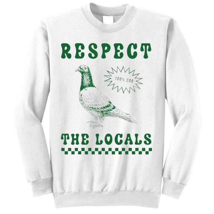 Respect The Local Pigeon Funny Retro Silly Pigeons Lover Sweatshirt