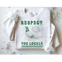 Respect The Local Pigeon Funny Retro Silly Pigeons Lover Sweatshirt