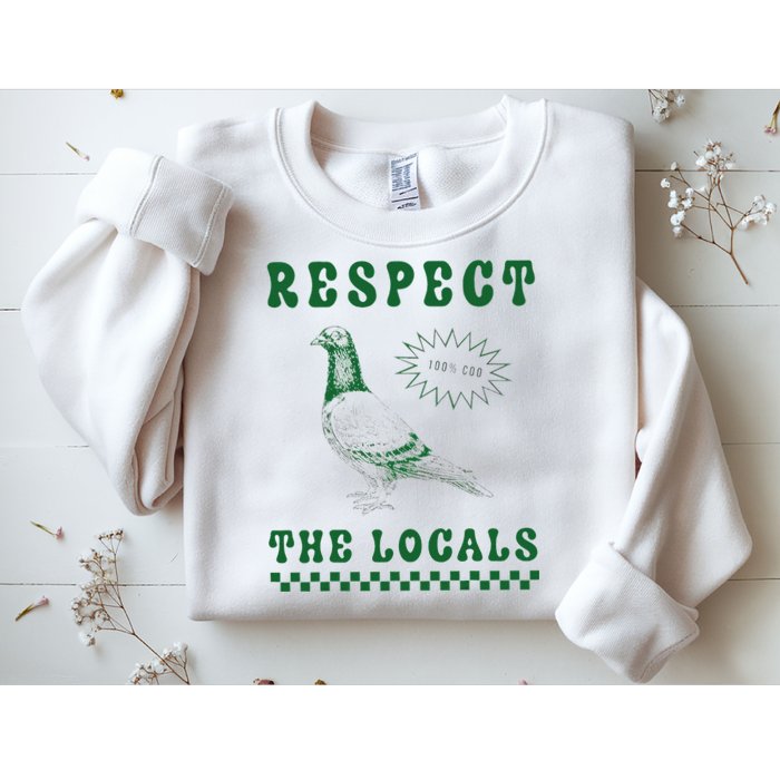 Respect The Local Pigeon Funny Retro Silly Pigeons Lover Sweatshirt