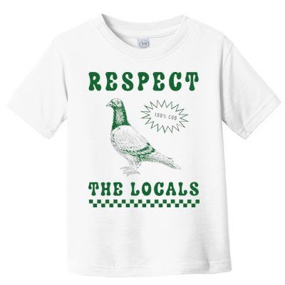 Respect The Local Pigeon Funny Retro Silly Pigeons Lover Toddler T-Shirt
