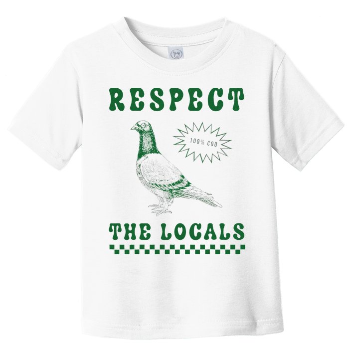Respect The Local Pigeon Funny Retro Silly Pigeons Lover Toddler T-Shirt