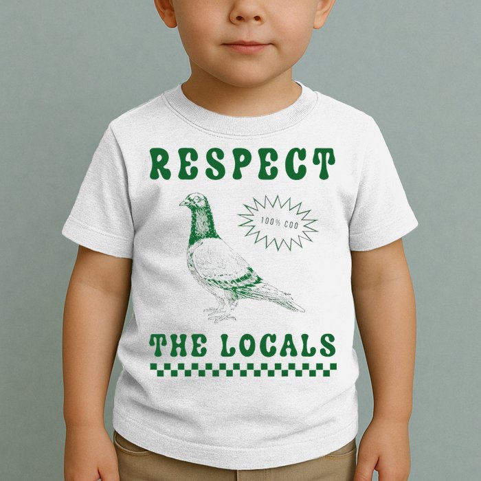 Respect The Local Pigeon Funny Retro Silly Pigeons Lover Toddler T-Shirt