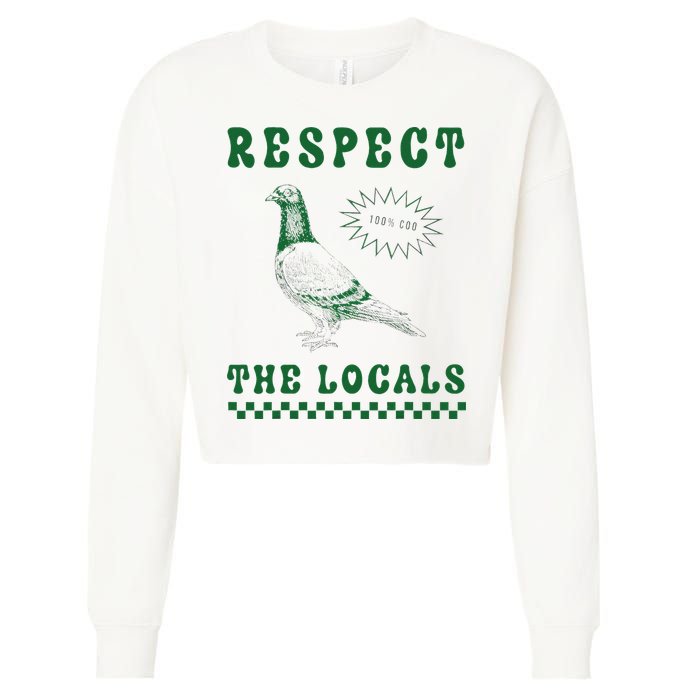 Respect The Local Pigeon Funny Retro Silly Pigeons Lover Cropped Pullover Crew