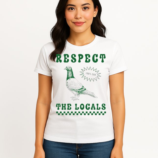 Respect The Local Pigeon Funny Retro Silly Pigeons Lover Womens T-Shirt