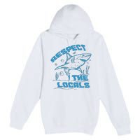 Respect The Locals Premium Pullover Hoodie