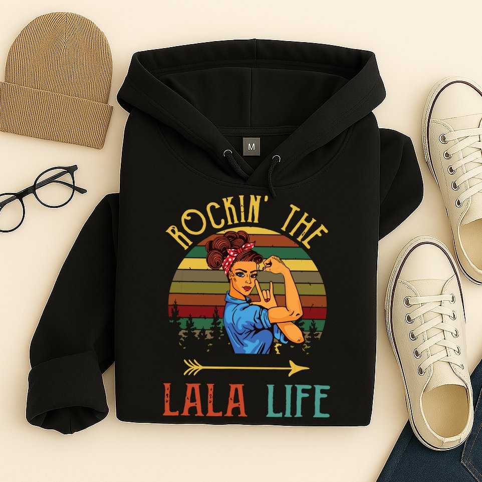 Rockin The Lala Life Grandparents Day For Lala Hoodie