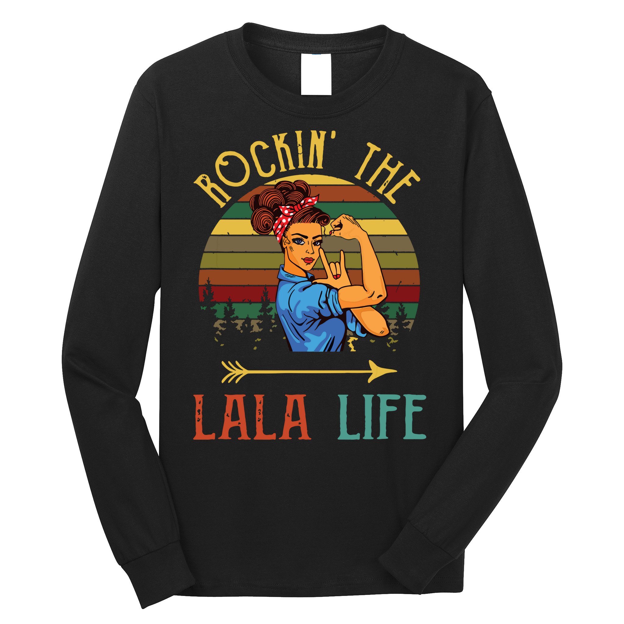 Rockin The Lala Life Grandparents Day For Lala Long Sleeve Shirt