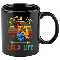 Rockin The Lala Life Grandparents Day For Lala 11oz C Handle Ceramic Mug