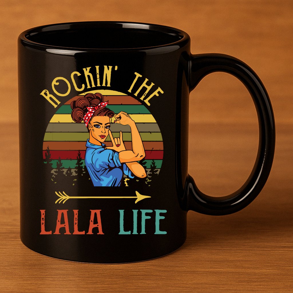 Rockin The Lala Life Grandparents Day For Lala 11oz C Handle Ceramic Mug