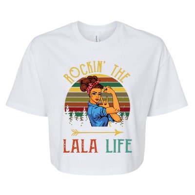 Rockin The Lala Life Grandparents Day For Lala Bella+Canvas Jersey Crop Tee