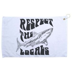 Respect The Locals Grommeted Golf Towel