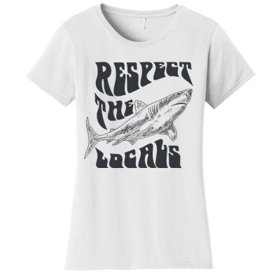 Respect The Locals Women's T-Shirt