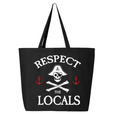 Respect The Locals Skull Crossbones Funny Pirate Gasparilla Cute Gift 25L Jumbo Tote