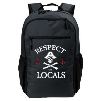 Respect The Locals Skull Crossbones Funny Pirate Gasparilla Cute Gift Daily Commute Backpack