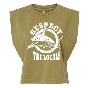 Respect The Locals Shark Ocean Animal Rights Biology Life Garment-Dyed Women's Muscle Tee