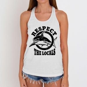 Respect The Locals Shark Ocean Animal Rights Biology Life Women's Knotted Racerback Tank